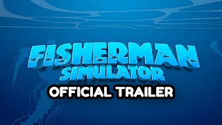 Fisherman Simulator | Fishing Simulator - Official Trailer screenshot 5