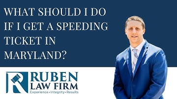 What to Do If You Get a Speeding Ticket in Maryland