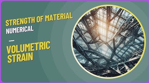 Change in Volume for a Compressed Steel Cylinder | Strength of Materials Numerical Example