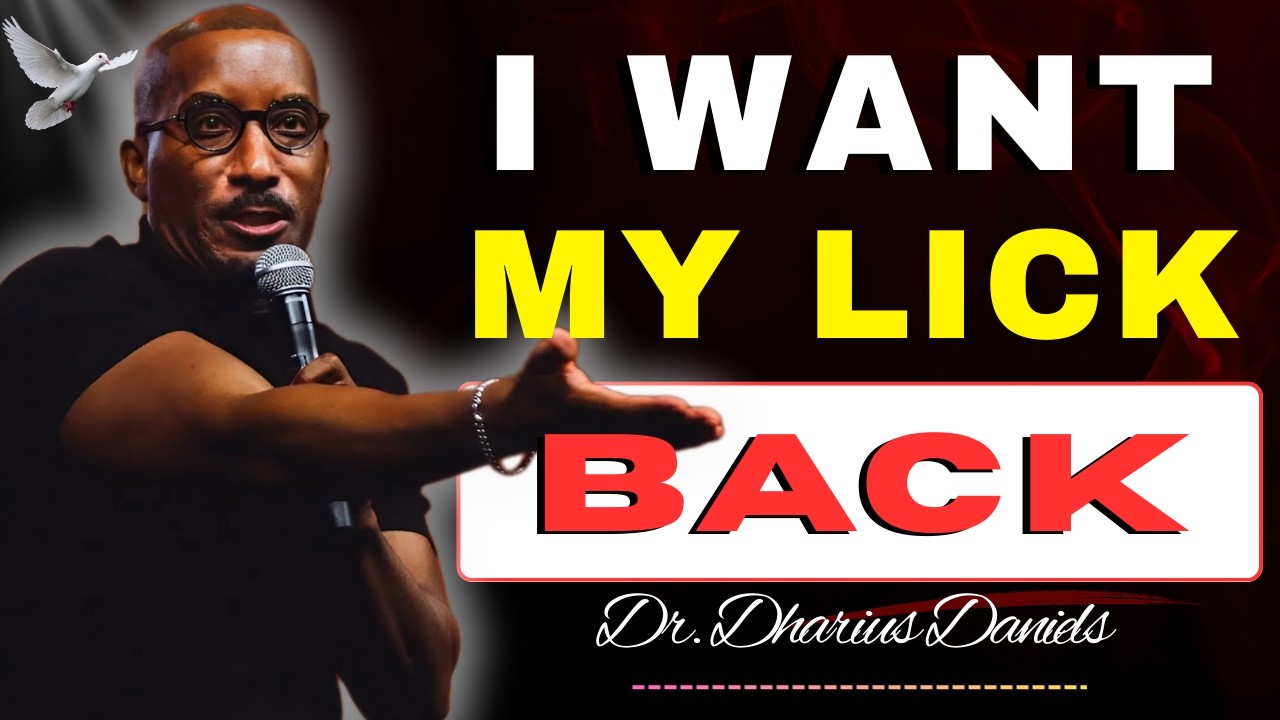 I Want My Lick Back: Biblical Boundaries When People Hurt You | Dr. Dharius Daniels