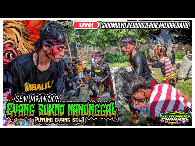 REOG EYANG SUKMO MANUNGGAL || LIVE SIDOMULYO KEDUNGJERUK || NEW 2023 class=