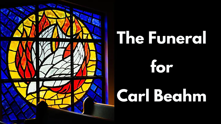 The Funeral Service for Carl Beahm