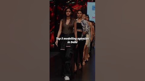 Top 5 modelling agencies in Delhi👠 #model #missindia #viral #fashion #modellingagency #delhi