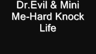 Video thumbnail of "Dr.Evil & Mini Me-Hard Knock Life"