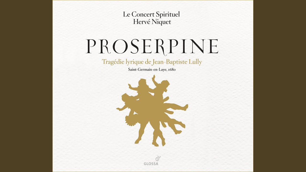 Proserpine: Act III Scene 4: Prelude - Je vais revoir ma fille … - Ritournelle - J'ai rendu...