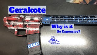 Cerakote  Why is it so expensive?