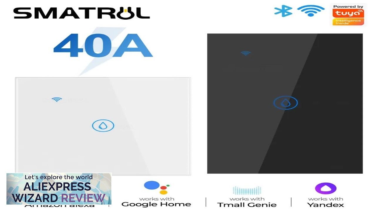 40A Tuya Smart Wifi Water Heater Boiler Touch Switch Air Conditioner Light Review