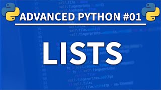 Learn Advanced and Intermediate Python in 2022 - Lists