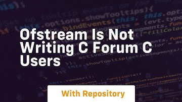 ofstream is not writing c forum c users