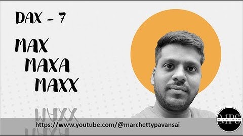 DAX | POWER BI | Aggregation | MAX, MAXA, and MAXX Functions