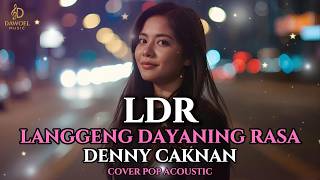 Download Lagu LDR (Langgeng Dayaning Rasa) - DENY CAKNAN COVER POP ACOUSTIC LIRIK | DAWOEL MUSIC Download Lagu LDR (Langgeng Dayaning Rasa) - DENY CAKNAN COVER POP ACOUSTIC LIRIK | DAWOEL MUSIC