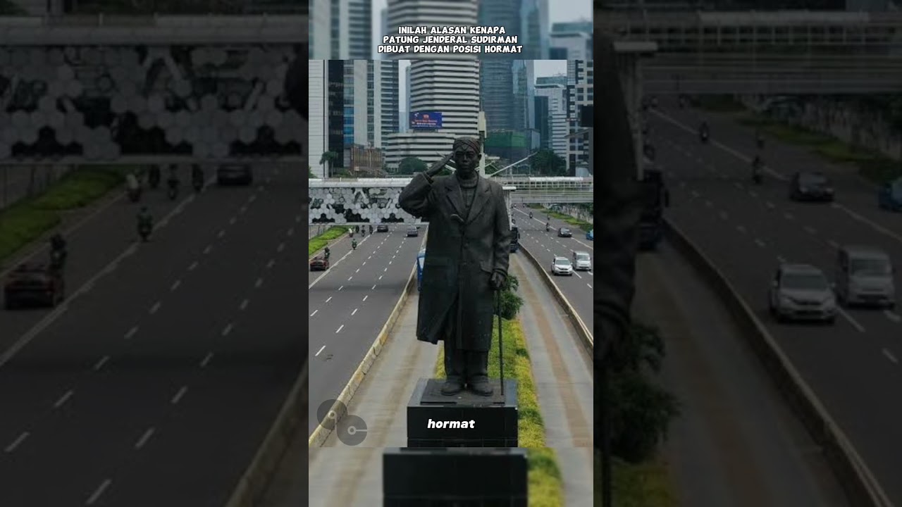 ALASAN PATUNG JENDRAL SUDIRMAN DI BUAT DENGAN POSISI HORMAT 