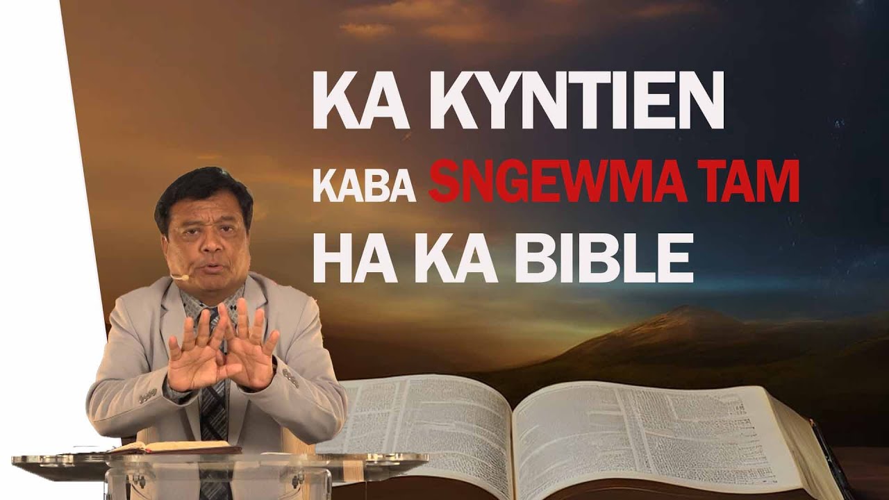 KA KYNTIEN KABA SNGEWMA TAM HA KA BIBLE