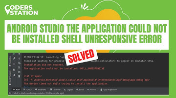 Android Studio the application could not be installed Shell Unresponsive | Error Solved | Check Out!