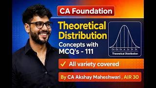 Theoretical Distribution  | One Shot with MCQs l CA Foundation l CA Akshay Maheshwari