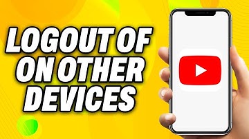 How To Logout Of YouTube On Other Devices (2025) - Quick Fix