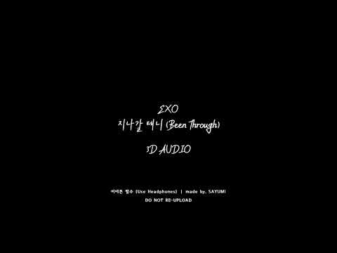 [3D AUDIO] EXO (엑소) - 지나갈 테니 (Been Through)
