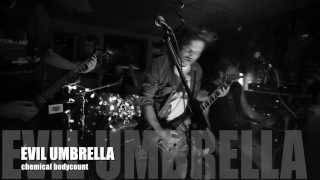 Evil Umbrella - Chemical Bodycount