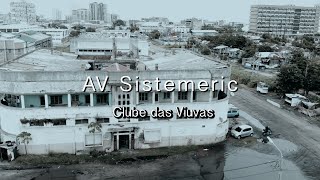 AV Sistemeric - Clube das viuvas Video Oficial by Bless Ngonhama