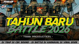 DJ TRAP BATTLE AMUNISI TAHUN BARU 2026 - TJAP TASSO 🔥 MIDDLE KRAK KRAK - BY TSSB PRODUCTION 