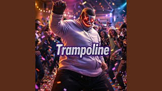 Download Lagu Trampoline