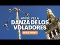 La Danza de Los Voladores... ¡desde arriba! 😱  | Frank Coronado