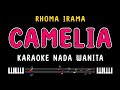 Camelia  karaoke nada wanita  rhoma irama 
