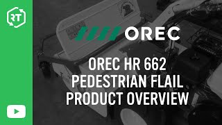 Orec HR662 Pedestrian Flail Product Overview at RT Machinery
