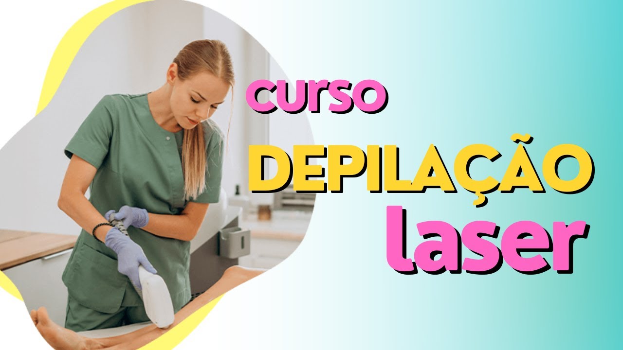 Curso de Depilação a Laser, Curso de Depilação a Laser Quem Pode Fazer ...