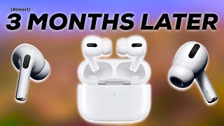 AirPods Pro: 3 Months Later