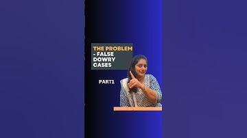 False Dowry Cases on the Rise! 🚨