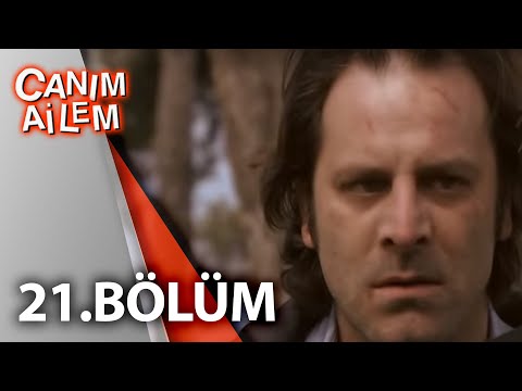 Canım Ailem| 21.Bölüm