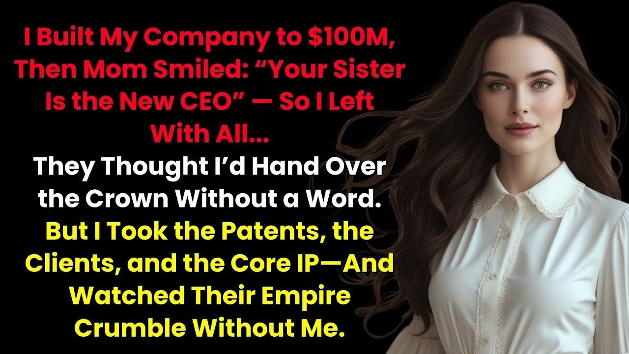 I Built My Company To $100M, Then Mom Smiled 'Your Sister Is The New CEO', So I Left With All