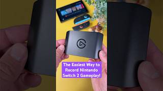 The EASIEST Way to Record Nintendo Switch 2 Gameplay in 4K [Elgato 4K S] 🤓​🎮​ #nintendoswitch2