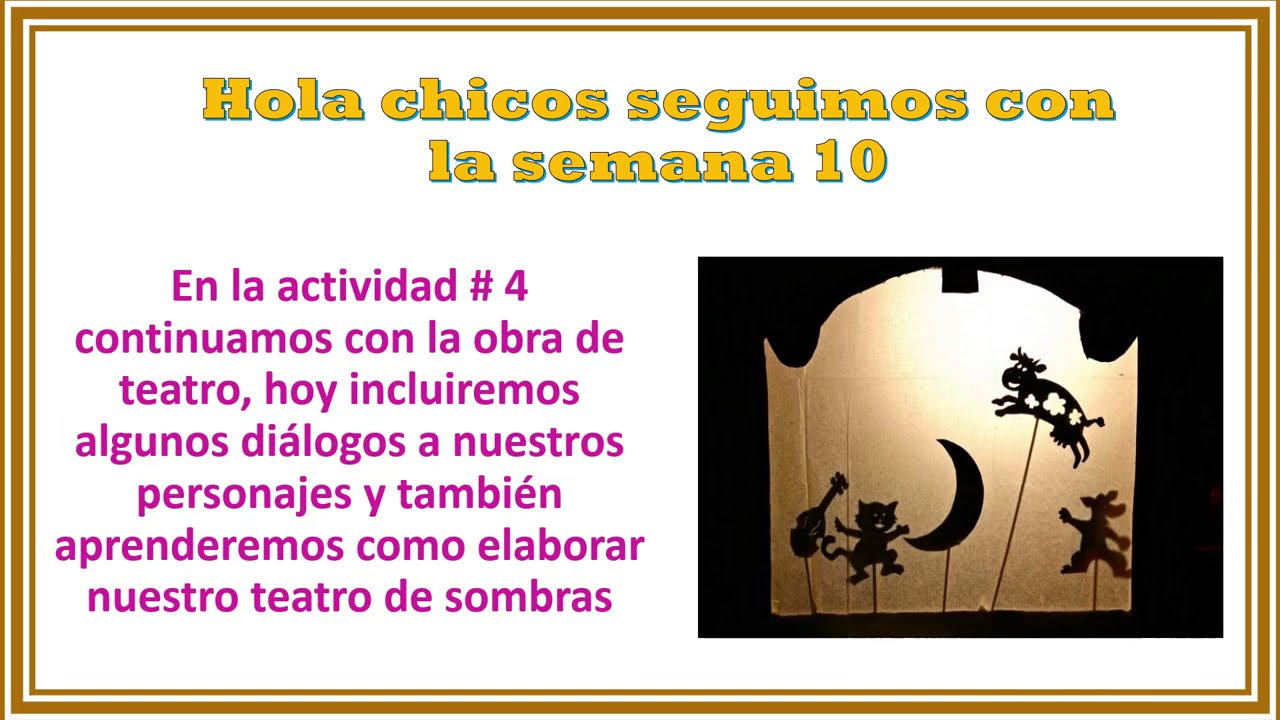 OBRA DE TEATRO - DIÁLOGO Y ELABORACIÓN DEL TEATRO DE SOMBRAS - YouTube