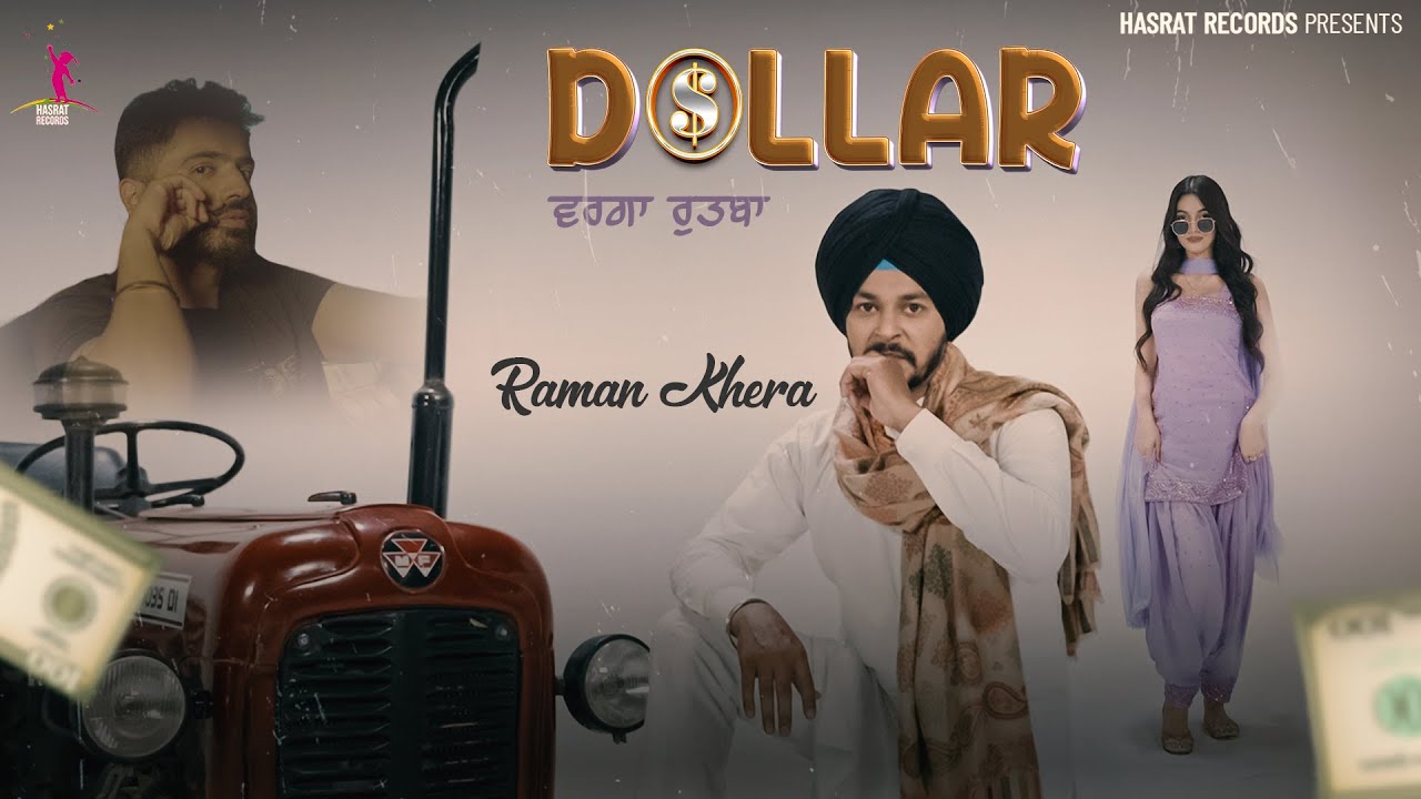 Dollar By Raman Khera - Hasrat Records' New Punjabi Song