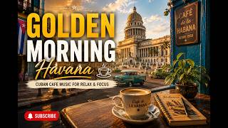Soft Golden Morning ☀️ Havana Cafe Music for Focus & Chill screenshot 4