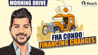 FHA Condo Financing Changes