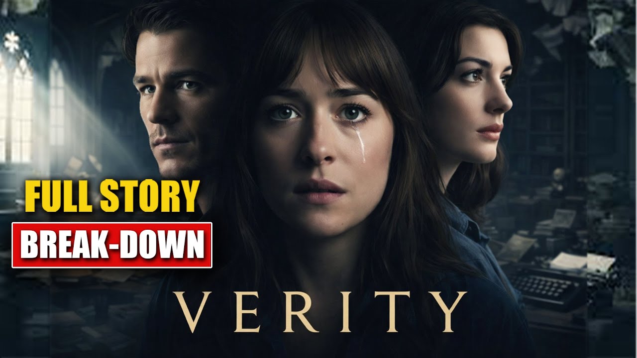 VERITY (2026) Movie Explained | Dark Psychological Thriller Full Story Explanation & What To Expect?