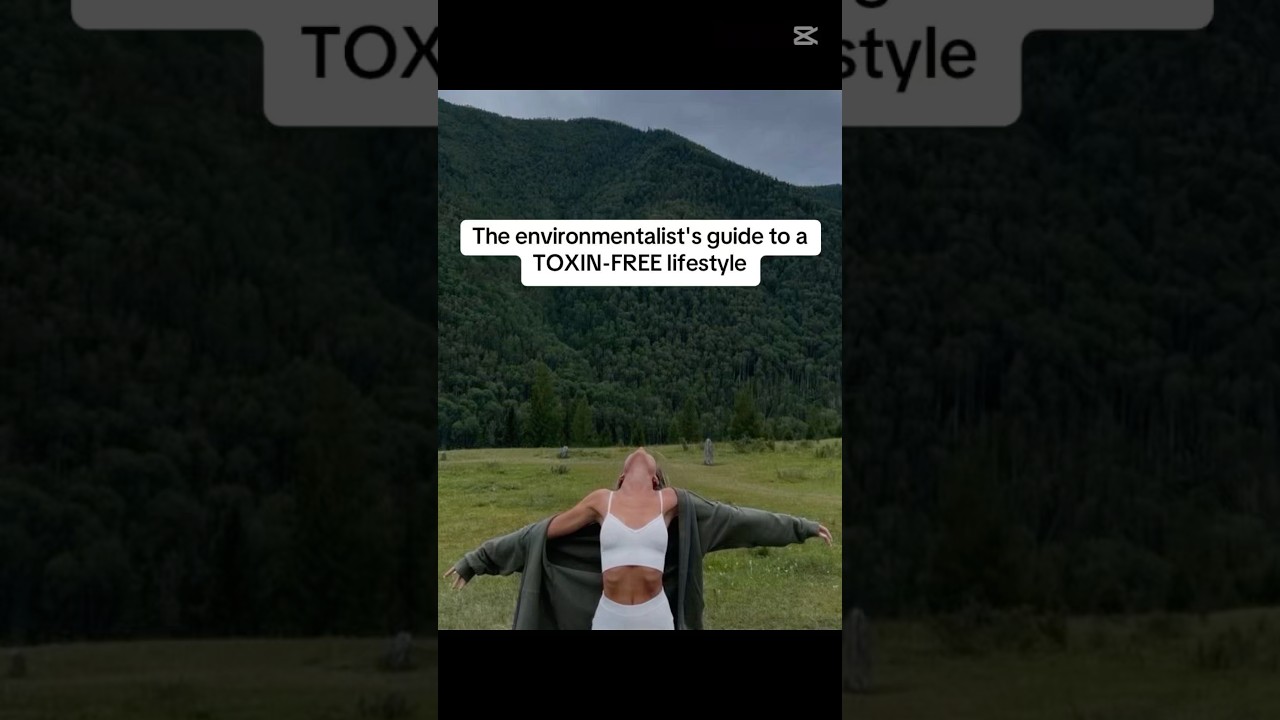 Toxin-free lifestyle 🍏