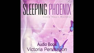 The Sleeping Phoenix By Victoria Pendragon - Audio Book Sample