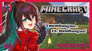 【 Minecraft | #9 】Membangun...【 NIJISANJI ID 】