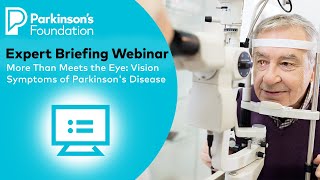 More Than Meets the Eye: Vision Symptoms of Parkinson's Disease