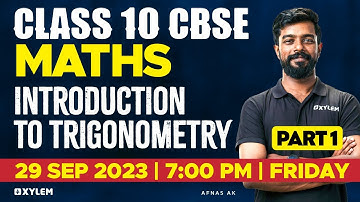 Class 10 Cbse Maths | Introduction To Trigonometry Part - 1 | Xylem Class 10 CBSE