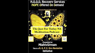 April 22nd -Just for Today NA Meditation with MightyStream