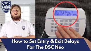 Adjusting Entry and Exit Delays On The DSC PowerSeries NEO