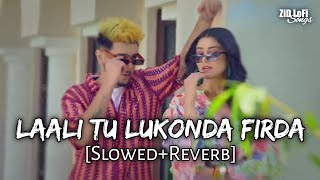 Laali Tu Lukonda Firda [Slowed+Reverb] | Flop Likhari & Harpi Gill | Next Level | ZiD LoFi SonG Resimi