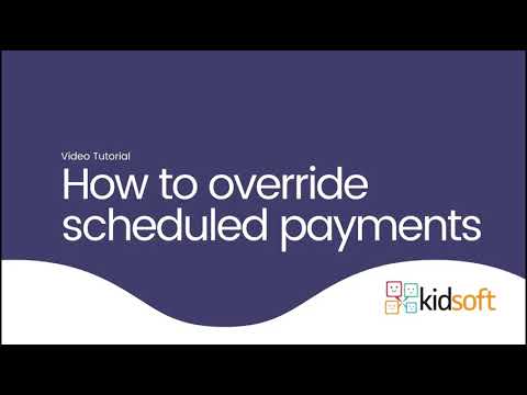 Kidsoft Video Tutorial - How to override payment schedules