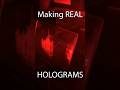 The real way to make Holograms