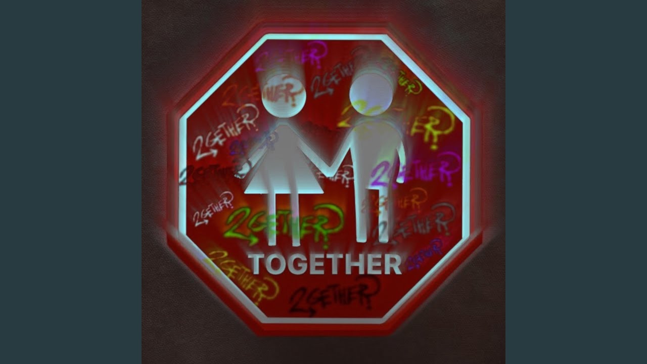 Regardez TOGETHER sur YouTube Regardez TOGETHER sur YouTube
